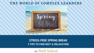 Stress-Free Spring Break