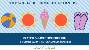Summertime Activities for Complex Learners